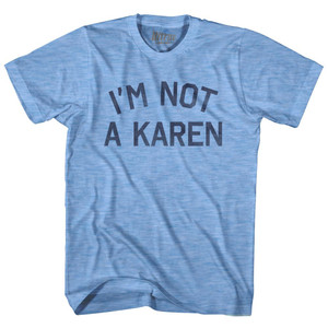 I'm Not A Karen Adult Tri-Blend T-Shirt - Athletic Blue