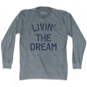 Livin' The Dream Adult Tri-Blend Long Sleeve T-Shirt - Athletic Grey