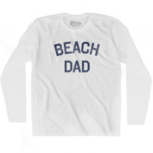 Beach Dad Adult Cotton Long Sleeve T-Shirt - White