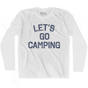 Lets Go Camping Adult Cotton Long Sleeve T-Shirt - White