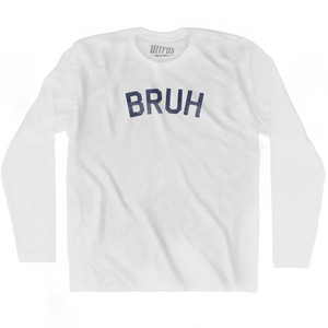 Bruh Adult Cotton Long Sleeve T-Shirt - White