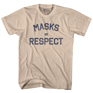 Masks = Respect Adult Cotton T-shirt - Creme