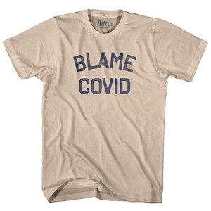 Blame Covid Adult Cotton T-shirt - Creme
