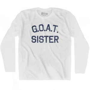 G.O.A.T (GOAT) Sister Adult Cotton Long Sleeve T-shirt - White