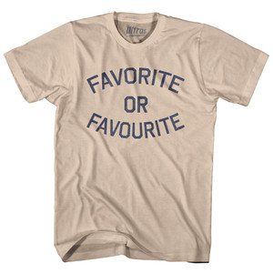 Favorite Or Favourite Adult Cotton T-shirt - Creme Favorite Or Favourite Adult Cotton T-shirt - Creme
