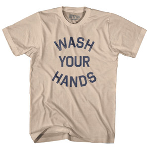 Wash Your Hands Adult Cotton T-Shirt - Creme