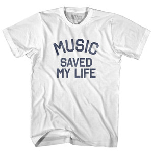 Music Saved My Life Adult Cotton T-Shirt - White