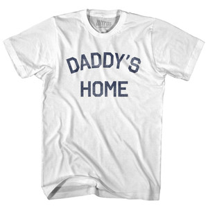 Daddy's Home Adult Cotton T-Shirt-White Daddy's Home Adult Cotton T-Shirt-White
