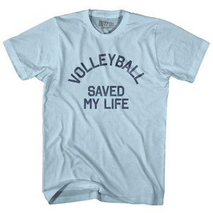 Volleyball Saved My Life Adult Cotton T-Shirt - Light Blue Volleyball Saved My Life Adult Cotton T-Shirt - Light Blue
