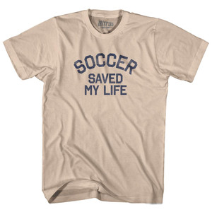 Soccer Saved My Life Adult Cotton T-Shirt - Creme
