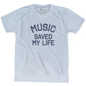 Music Saved My Life Adult Tri-Blend T-Shirt - Athletic White