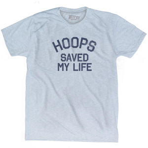 Hoops Saved My Life Adult Tri-Blend T-Shirt - Athletic White