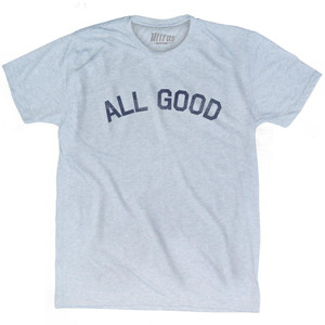 All Good Adult Tri-Blend T-Shirt-Athletic White