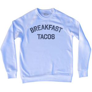Breakfast Tacos Adult Tri-Blend Sweatshirt - White