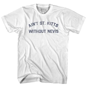 Ain't St. Kitts Without Nevis Womens Cotton Junior Cut T-Shirt - White