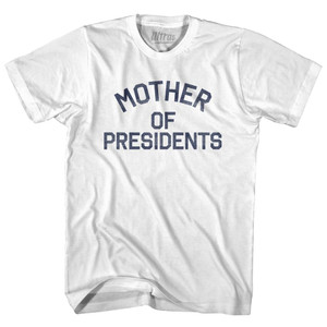 Viriginia Mother of Presidents Nickname Adult Cotton T-shirt - White Viriginia Mother of Presidents Nickname Adult Cotton T-shirt - White