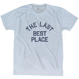Montana The Last Best Place Nickname Adult Tri-Blend T-shirt - Athletic White Montana The Last Best Place Nickname Adult Tri-Blend T-shirt - Athletic White
