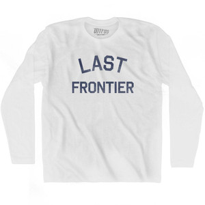 Alaska The Last Frontier Nickname Adult Cotton Long Sleeve T-shirt - White Alaska The Last Frontier Nickname Adult Cotton Long Sleeve T-shirt - White