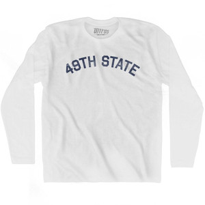 Alaska 49th State Nickname Adult Cotton Long Sleeve T-shirt - White Alaska 49th State Nickname Adult Cotton Long Sleeve T-shirt - White