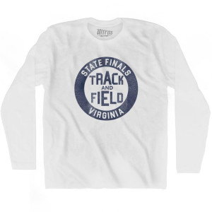Virginia State Finals Track and Field Adult Cotton Long Sleeve T-shirt - White