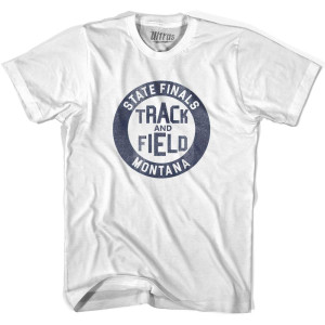 Montana State Finals Track and Field Adult Cotton T-shirt - White Montana State Finals Track and Field Adult Cotton T-shirt - White