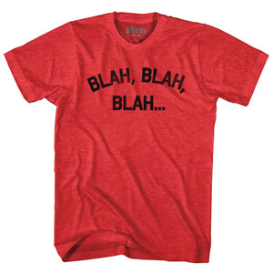 Blah Blah Blah Adult Tri-Blend T-shirt - Heather Red