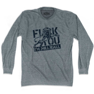 Ultras I'm Millwall Soccer Long Sleeve T-shirt - Athletic Grey Ultras I'm Millwall Soccer Long Sleeve T-shirt - Athletic Grey
