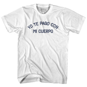 Yo Te Pago Con Mi Cuerpo Youth Cotton T-shirt - White Yo Te Pago Con Mi Cuerpo Youth Cotton T-shirt - White