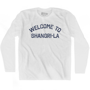 Welcome To Shangri La Adult Cotton Long Sleeve T-Shirt - White Welcome To Shangri La Adult Cotton Long Sleeve T-Shirt - White