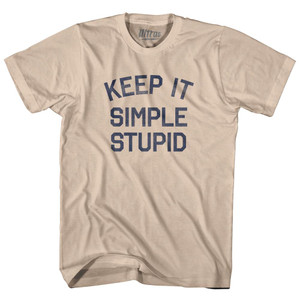 Keep It Simple Stupid Adult Cotton T-Shirt-Creme Keep It Simple Stupid Adult Cotton T-Shirt-Creme