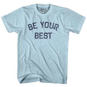 Be Your Best Adult Cotton T-shirt - Light Blue