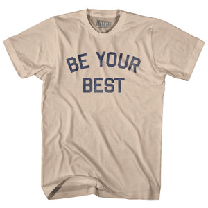 Be Your Best Adult Cotton T-shirt - Creme Be Your Best Adult Cotton T-shirt - Creme