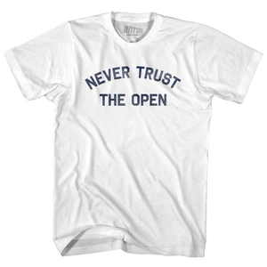 Never Trust The Open Womens Cotton Junior Cut T-Shirt - White