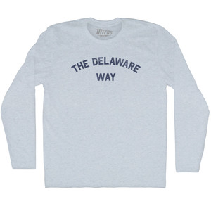 The Delaware Way Adult Tri-Blend Long Sleeve T-shirt - Athletic White The Delaware Way Adult Tri-Blend Long Sleeve T-shirt - Athletic White