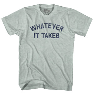 Whatever It Takes Adult Tri-Blend T-shirt - Athletic Cool Grey