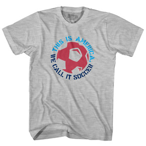 This Is America We Call It Soccer Adult Cotton T-shirt - Grey Heather This Is America We Call It Soccer Adult Cotton T-shirt - Grey Heather