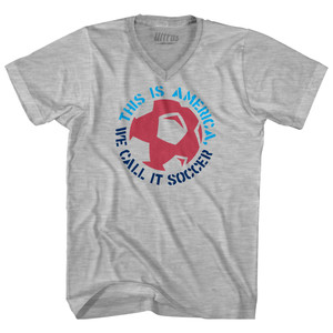 This Is America We Call It Soccer Adult Cotton V-neck T-shirt - Grey Heather This Is America We Call It Soccer Adult Cotton V-neck T-shirt - Grey Heather