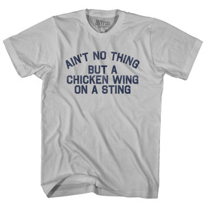 Ain't No Thing But A Chicken Wing On A Sting Adult Cotton T-shirt - Cool Grey Ain't No Thing But A Chicken Wing On A Sting Adult Cotton T-shirt - Cool Grey