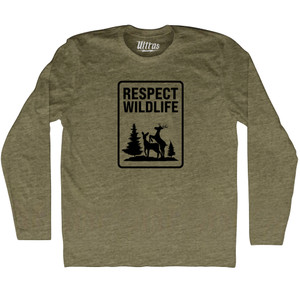 Respect Wildlife Sign Adult Tri-Blend Long Sleeve T-shirt - Military Green