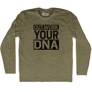 Outwork Your DNA Adult Tri-Blend Long Sleeve T-shirt - Military Green
