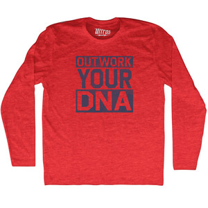 Outwork Your DNA Adult Tri-Blend Long Sleeve T-shirt - Athletic Red Outwork Your DNA Adult Tri-Blend Long Sleeve T-shirt - Athletic Red