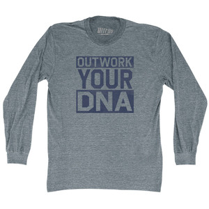 Outwork Your DNA Adult Tri-Blend Long Sleeve T-shirt - Athletic Grey Outwork Your DNA Adult Tri-Blend Long Sleeve T-shirt - Athletic Grey