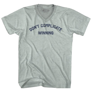 Don't Complicate Winning Adult Tri-Blend V-neck T-shirt - Athletic Cool Grey Don't Complicate Winning Adult Tri-Blend V-neck T-shirt - Athletic Cool Grey