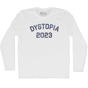 Dystopia 2023 Adult Cotton Long Sleeve T-shirt - White