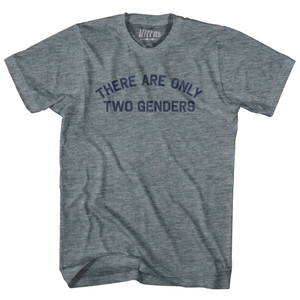 There Are Only Two Genders Womens Tri-Blend Junior Cut T-Shirt - Athletic Grey There Are Only Two Genders Womens Tri-Blend Junior Cut T-Shirt - Athletic Grey