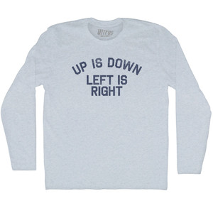 Up Is Down Left Is Right Adult Tri-Blend Long Sleeve T-shirt - Athletic White