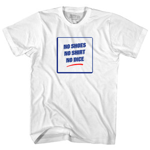 Fast Times Signs No Shoes No Shirt No Dice Womens Cotton Junior Cut T-Shirt - White Fast Times Signs No Shoes No Shirt No Dice Womens Cotton Junior Cut T-Shirt - White