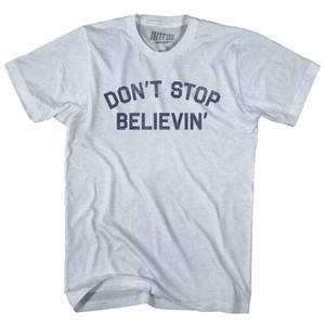 Don't Stop Believin' Adult Tri-Blend T-shirt - Athletic White