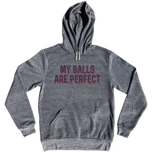 My Balls Are Perfect Tri-Blend Hoodie - Athletic Grey