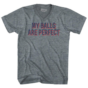My Balls Are Perfect Adult Tri-Blend V-neck T-shirt - Athletic Grey My Balls Are Perfect Adult Tri-Blend V-neck T-shirt - Athletic Grey